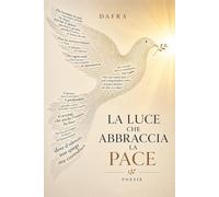 La luce che abbraccia la pace