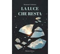 La luce che resta