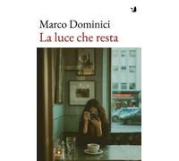 La luce che resta