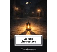 La luce che restava