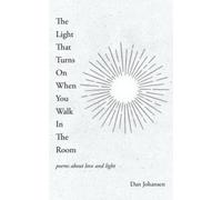 La luce che si accende quando si cammina nella stanza poesie - NUOVO DAN....