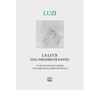 Mario Luzi - La Luce (Dal Paradiso Di Dante)