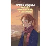 La luce degli incendi a dicembre