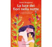 La luce dei fiori nella notte