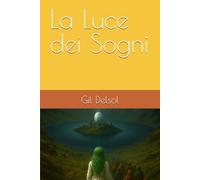 La Luce dei Sogni