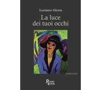 La luce dei tuoi occhi