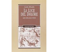 La luce del dolore. Aspetti della poesia di Sofocle