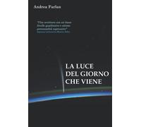La luce del giorno che viene