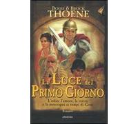 La luce del primo giorno. Anno Domini. Vol. 1