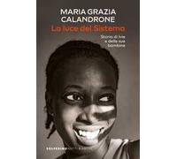 La luce del sistema. Storia di Ivie e delle sue bambine