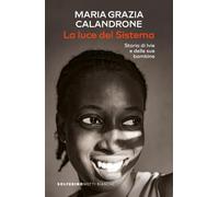 La luce del sistema. Storia di Ivie e delle sue bambine