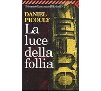 La luce della follia