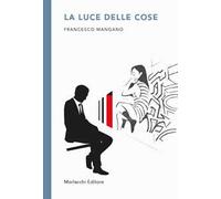 La luce delle cose