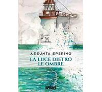 La luce dietro le ombre