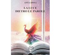 La luce dietro le parole