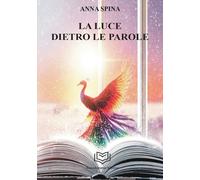 La luce dietro le parole - 2025 - Nonsolopoesie Edizioni (Sophos)