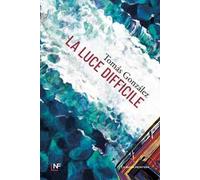 La luce difficile