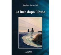 La luce dopo il buio