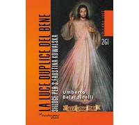 La luce duplice del bene. Silloge per S. Faustina Kowalska