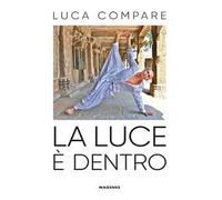 La luce è dentro