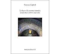 La luce e la caverna cosmica. Spengler, Meyer e la Kultur magico-araba