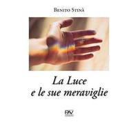 La luce e le sue meraviglie