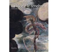 La luce e le tenebre. Ediz. illustrata - Romanelli Giandomenico