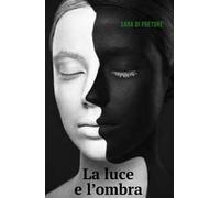 La luce e l'ombra