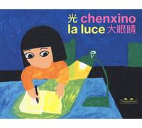 La luce. Ediz. cinese e italiana