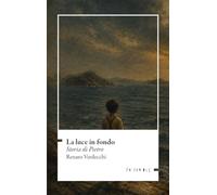 La luce in fondo. Storia di Pietro