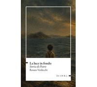 La luce in fondo. Storia di Pietro - 2026 - Ensemble (Échos)