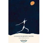 La luce in questa notte