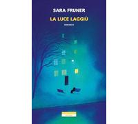 La luce laggiù