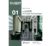La luce nei luoghi di ospitalità - [Editoriale Delfino]