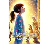 La Luce nel presepe: il viaggio di Miriam