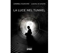 La luce nel tunnel