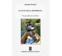 La Luce nella sofferenza. Una possibile via evolutiva