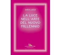 La luce nell'arte del nuovo millennio