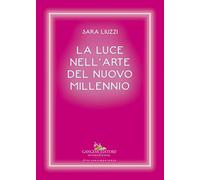 La luce nell'arte del nuovo millennio