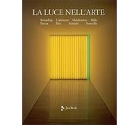 La luce nell'arte. Ediz. illustrata - NUOVO
