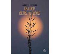 La luce oltre la croce