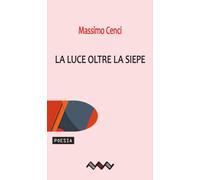 La luce oltre la siepe
