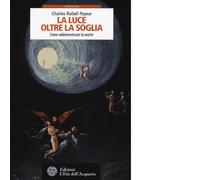 La luce oltre la soglia di Charles-Rafaël Payeur - L'Età dell'Acquario, 2017