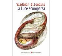 La luce scomparsa