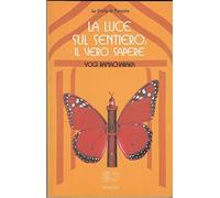 La luce sul sentiero: il vero sapere