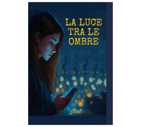La luce tra le ombre