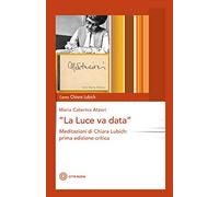 La luce va data. Meditazioni di Chiara Lubich