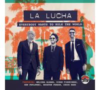 La Lucha Everybody Wants to Rule.. (CD)