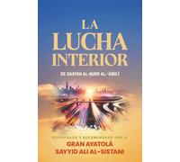 La Lucha Interior: Hadices seleccionados y breve comentario de un capítulo de Wasā’il al-Shī‘a de Shaykh al-Ḥurr al-‘Āmilī
