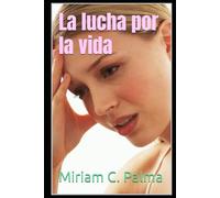 La lucha por la vida